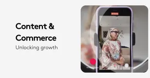Woman recording video on smartphone with text Content & Commerce Unlocking growth