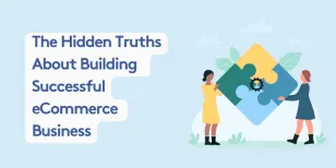 Two people assembling puzzle pieces about eCommerce business secrets.