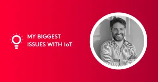 Conceptual image with text 'My Biggest Issues with IoT' and a smiling man in a striped shirt.